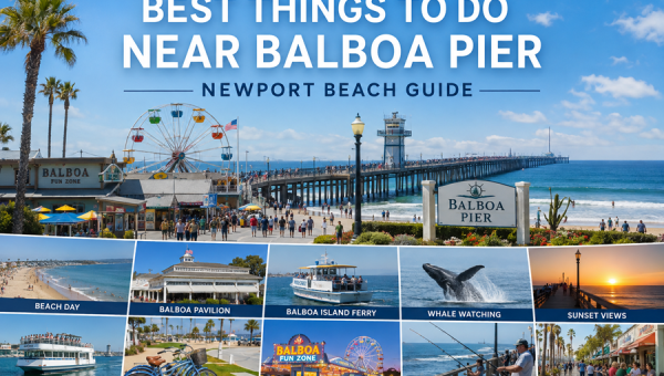 Best Things to Do Near Balboa Pier – Newport Beach Guide